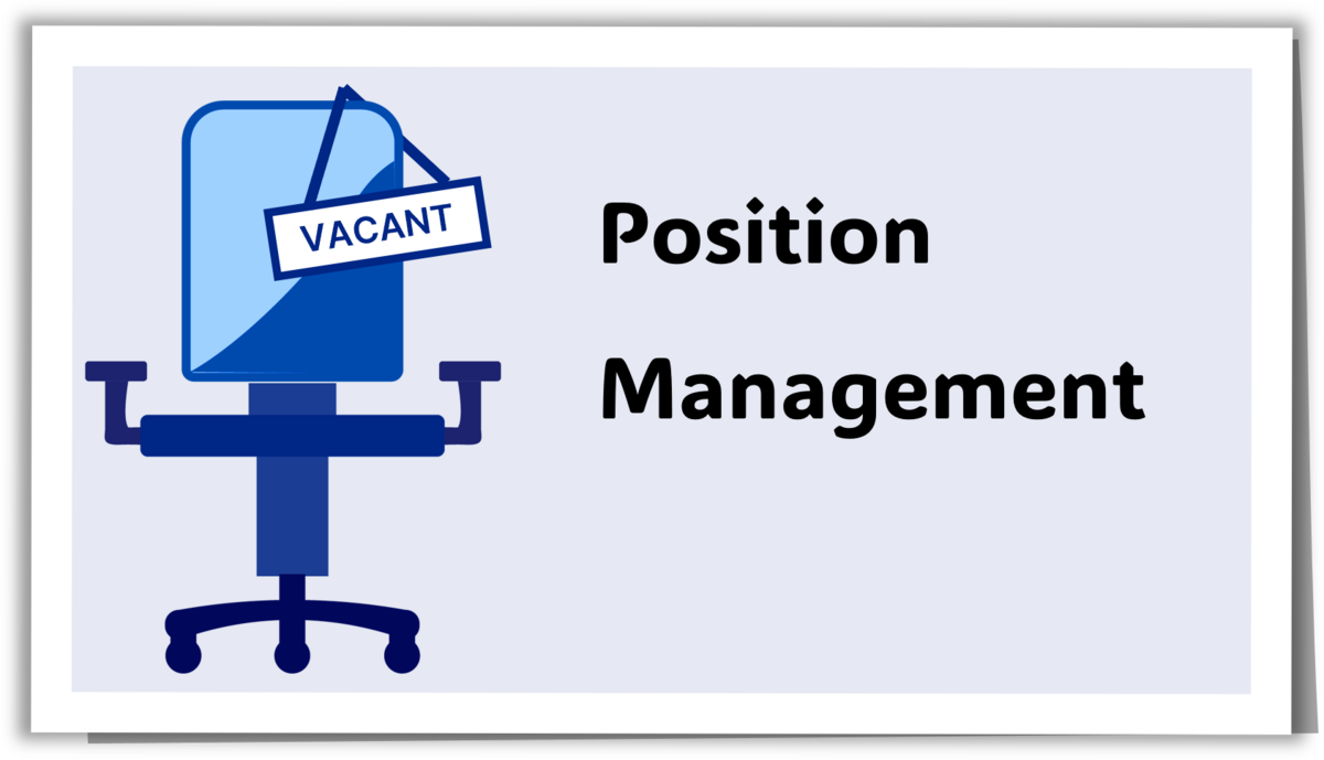 An empty office chair with a sideways sign reading, "Vacant," hanging off the top right. "Position Management" is written next to the chair.