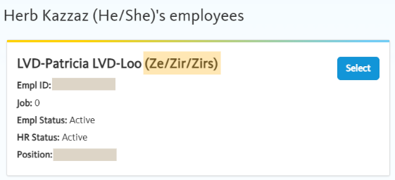 Your employees’ pronouns will be displayed in parentheses to the right of their name. 