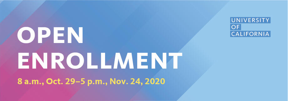 Open Enrollment 8AM Oct 29 - 5PM Nov 24